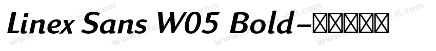 Linex Sans W05 Bold字体转换